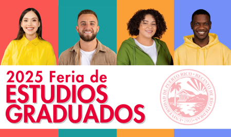 Feria de Estudios Graduados 2025 en el Recinto de Río Piedras de la UPR